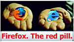 FireFox the red pill
